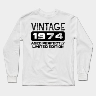 Birthday Gift Vintage 1974 Aged Perfectly Long Sleeve T-Shirt